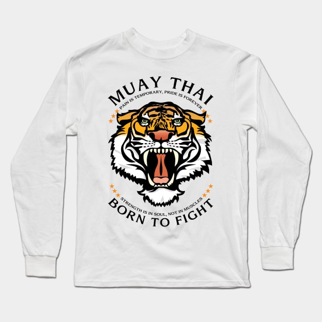 Muay Thai Born to Fight Tiger Long Sleeve T-Shirt by KewaleeTee